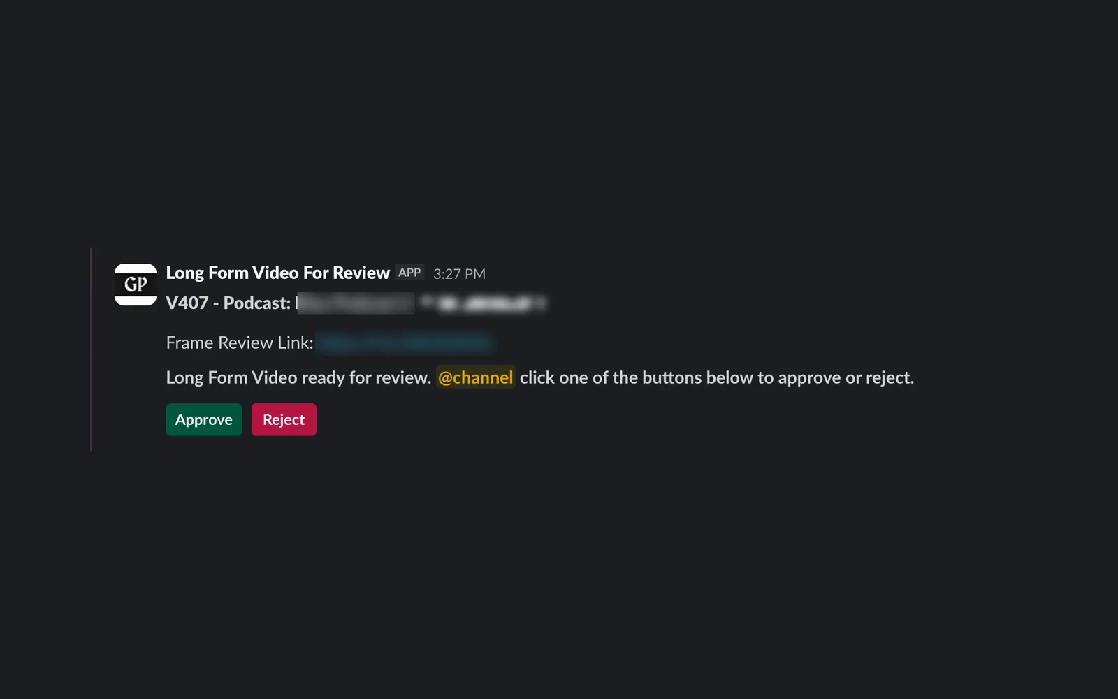 The Slack review alert built for GP Socials, with Approve and Reject buttons for each long-form video